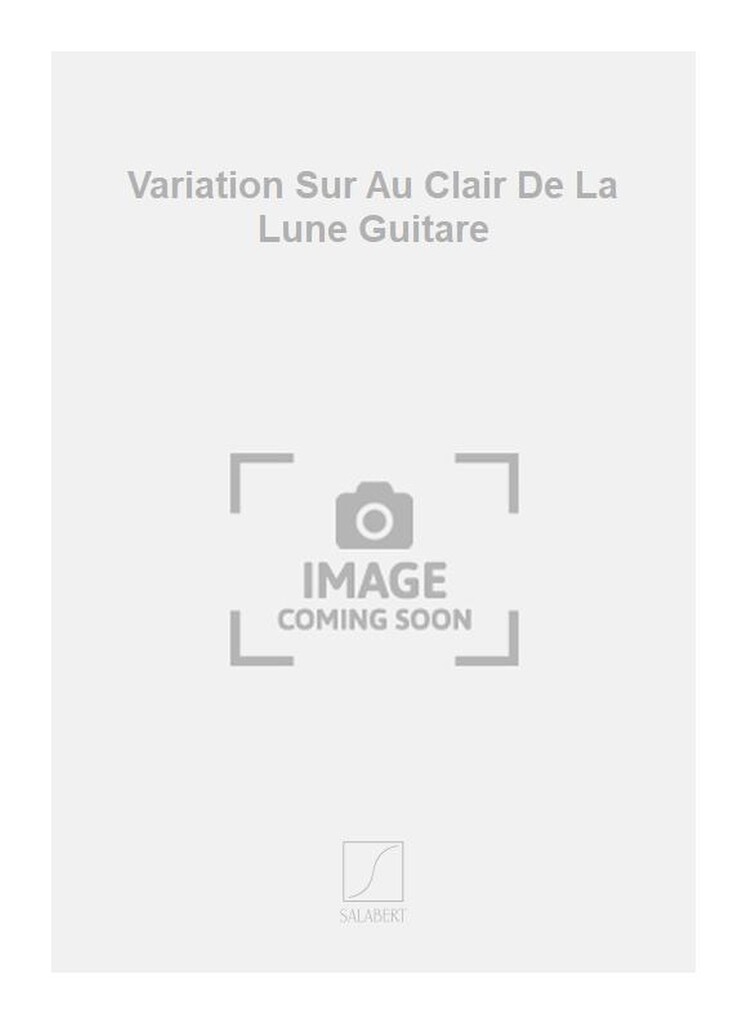 Variation Sur Au Clair De La Lune Guitare